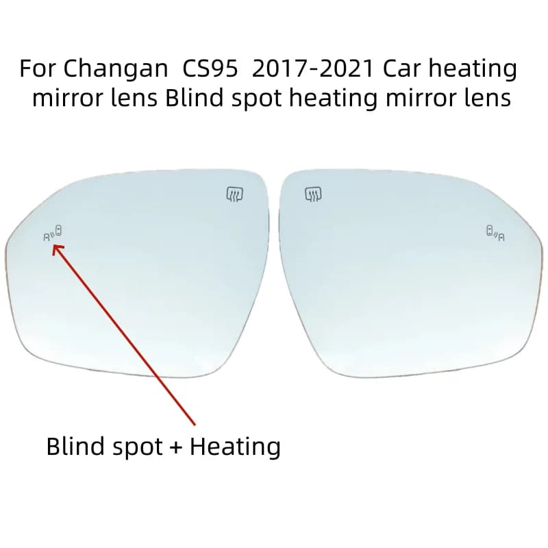 For Changan  CS95  2017-2021 Car heating mirror lens Blind spot heating mirror lens  Door Wing Rear View Mirror Glass Lenses