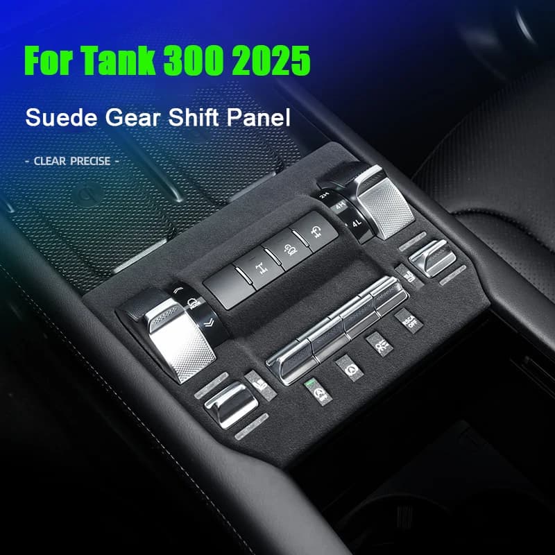Super Suede Interior Covering Layer For Tank 300 2025 TANK300 Car Center Console Gear Shift Panel Trim Cover Sticker Accessories