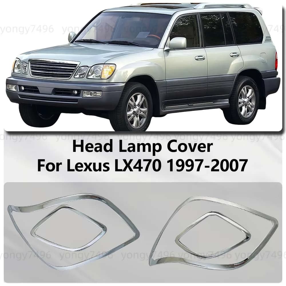 For Lexus LX470 LX 470 1997 1998 1999 2000 2001 2002 2003 2007 Chrome Silver Head Lamp Covers Car Accessories Decoration