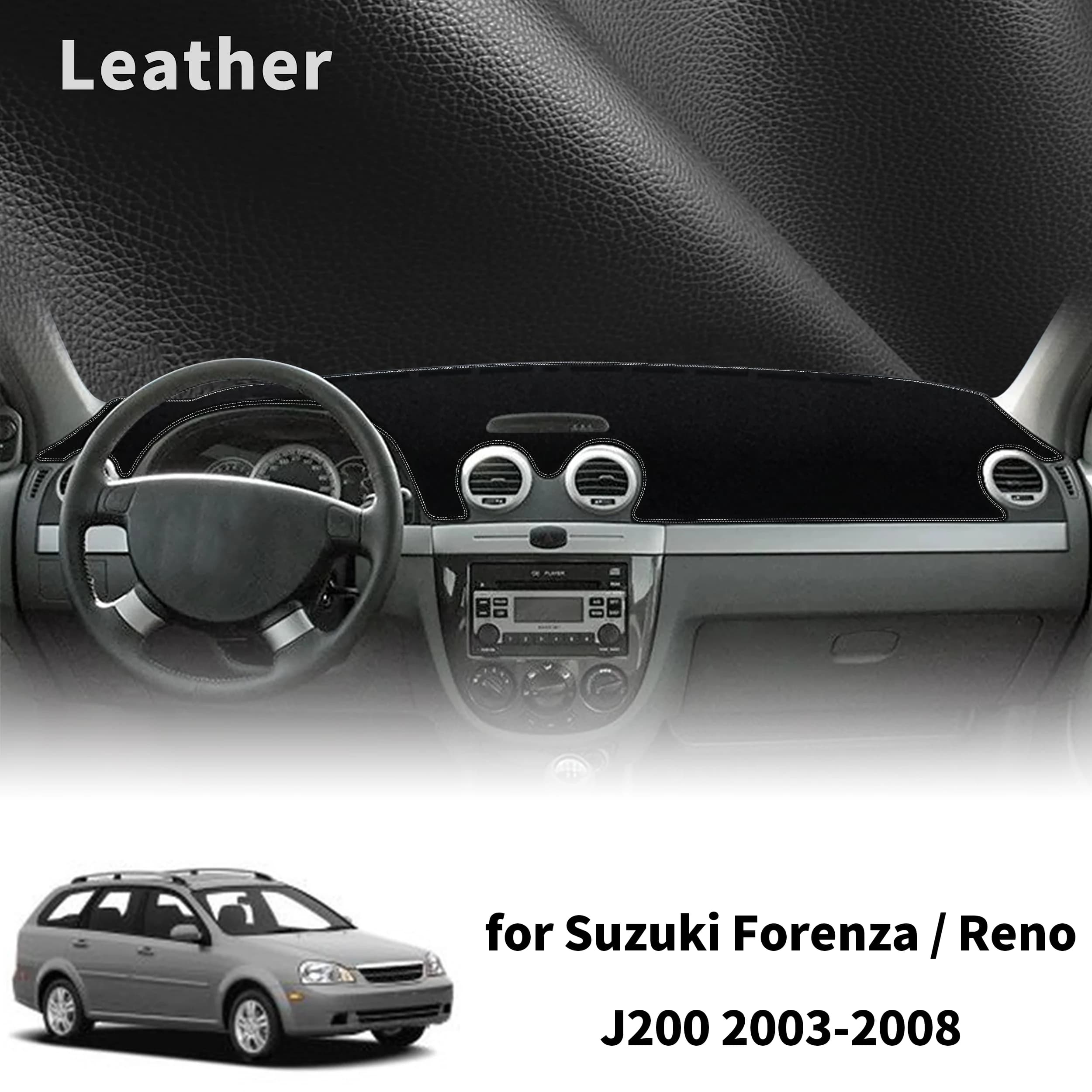 for Suzuki Forenza Reno 2003-2008 J200 Car Dashmat Dashboard Cover Pad DashMat Sunshade Protective Carpet Accessories