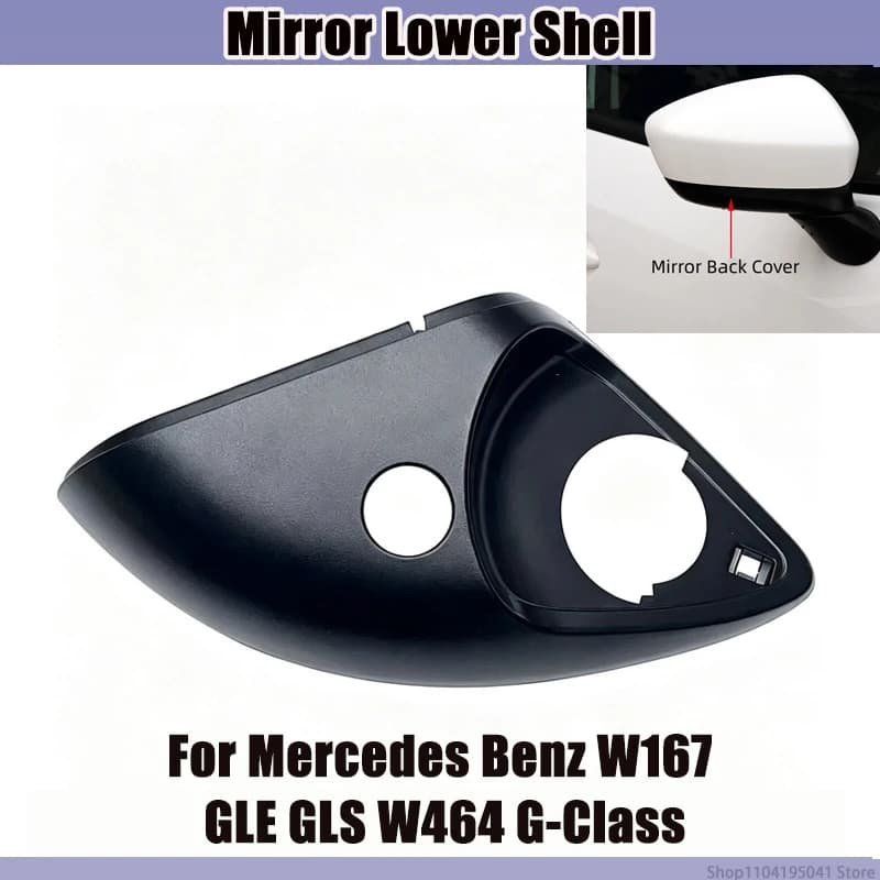 Side Mirror Housing Cover Lower Shell Back Cover for Mercedes Benz W167 GLE GLS W464 G-Class, Rearview Mirror Lower Cover