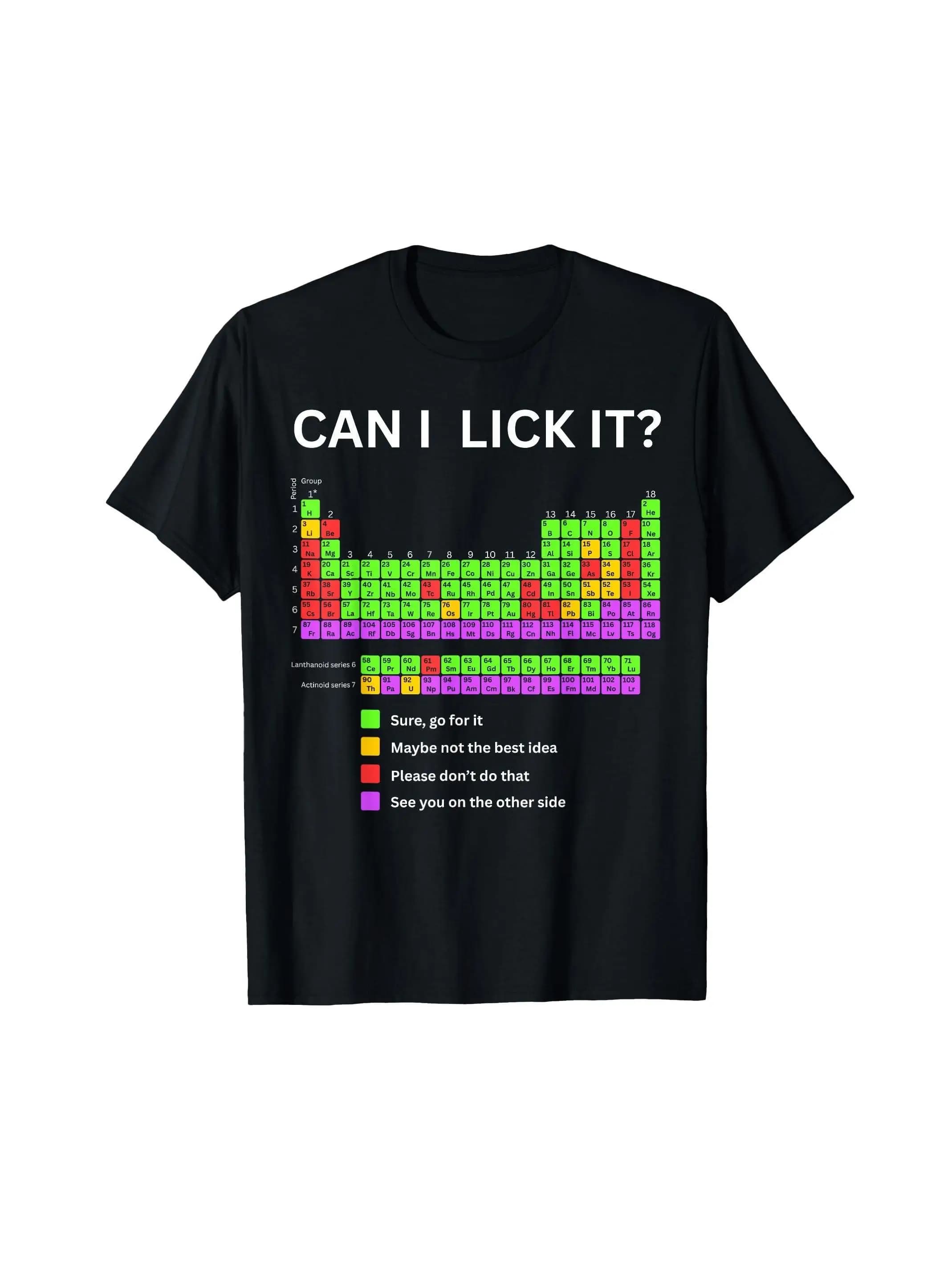 Funny "Can I Lick It?" Periodic Table Graphic T-Shirt for Adults  Crew Neck Tee with Humorous Chemistry Design