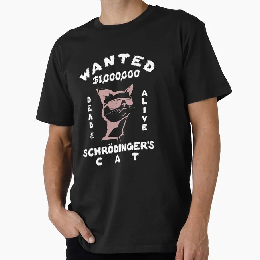 Psychology Schrodinger's Cat Funny Quantum Physics Gift t shirt for man100% cotton Print Graphic Clothes All size S-6XL Tops