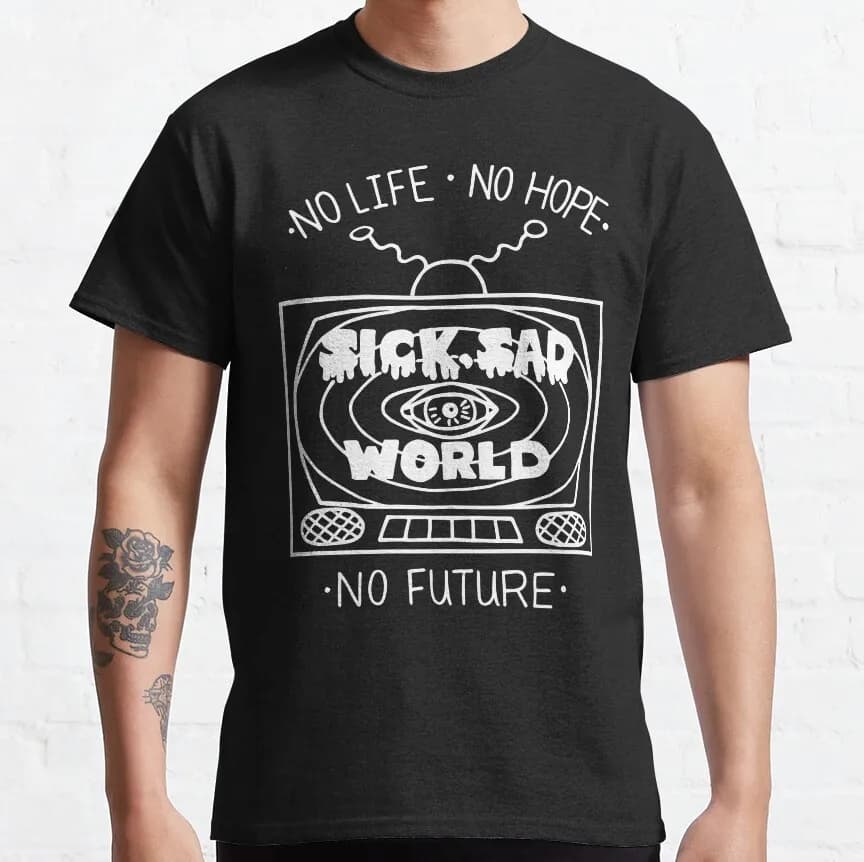 No Life No Hope No Future Sick Sad World 90s mtv retro cartoon all seeing eye printed t shirt for men 100% cotton plus size tee