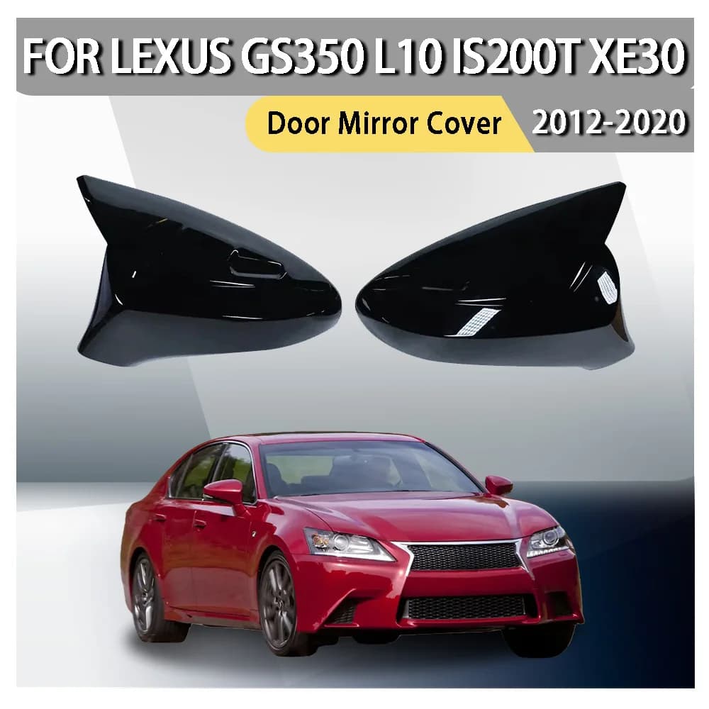 Cars Accessories Bull-Horn Door Mirror Cover For Lexus GS350 L10 1S200t XE30 2012 2013 2014 2015 2016 2017 2018 2019 2020
