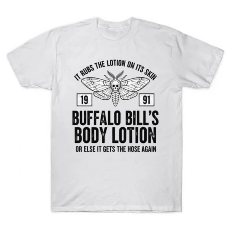 Buffalo Bill's Lotion Silence of the lambs Horror movie Hannibal Gift t shirt Dr Lecter Scary Graphic Clothes All size Tee S-6XL