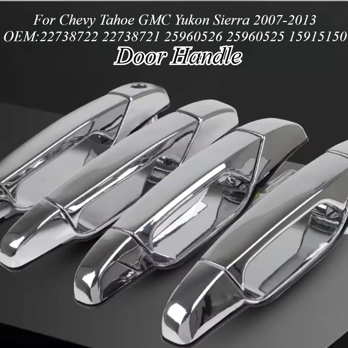 For Chevy Tahoe GMC Yukon Sierra 2007-2013 OE Style Door Handle Replacement Front Rear 22738722 22738721 25960526 Car Accessorie