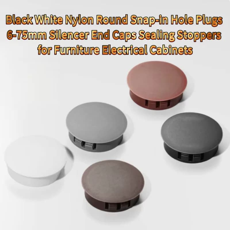 6-30mm Nylon Snap-In Hole Plugs, Dustproof Oil Resistant Blanking End Caps For Furniture Cabinets Electrical Boxes