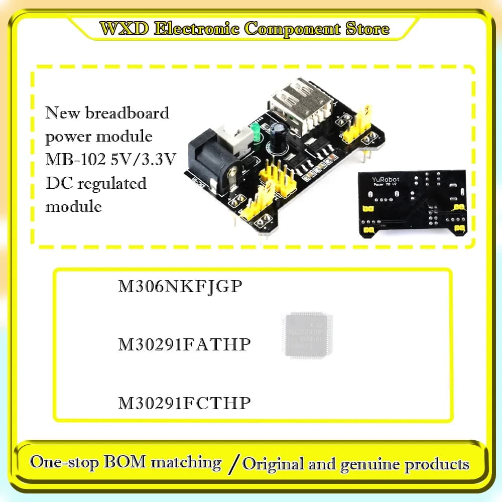 M30291FCTHP  M30291FATHP M306NKFJGP  New breadboard power module MB-102 5V/3.3V DC regulated module