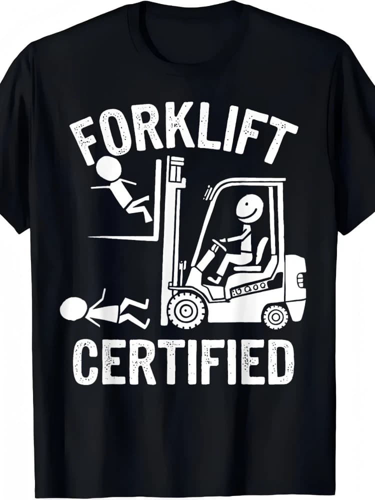 Forklift Certified Graphic-Funny Warehouse Worker Design with Forklift Operator Cartoon&Certified Text-100%cotton men's T-shirt.