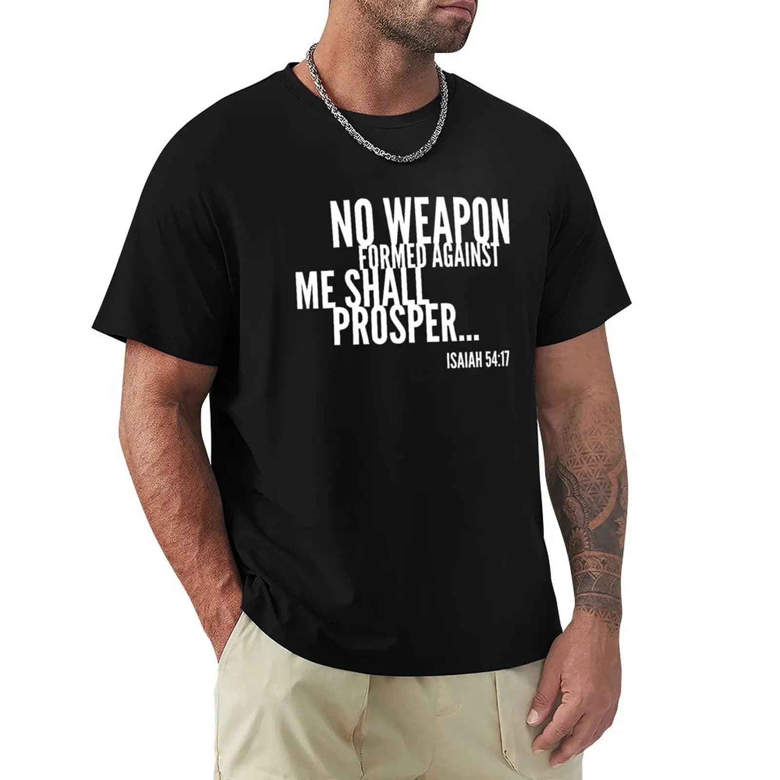 No Weapon Formed Against Me Shall Prosper, Bible Verse, Christian Design T-Shirt shirts graphic tee clothes for men