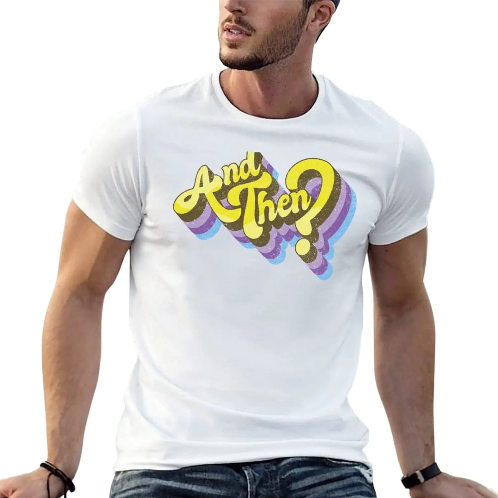 And Then? T-Shirt clothes Clothing plain t shirts men
