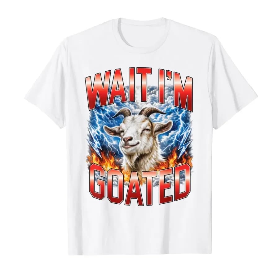Wait I'm Goated Funny Goat Meme Bootleg T-shirt For Men Women 100% Cotton T Shirts Short Sleeve Tops 0410-2