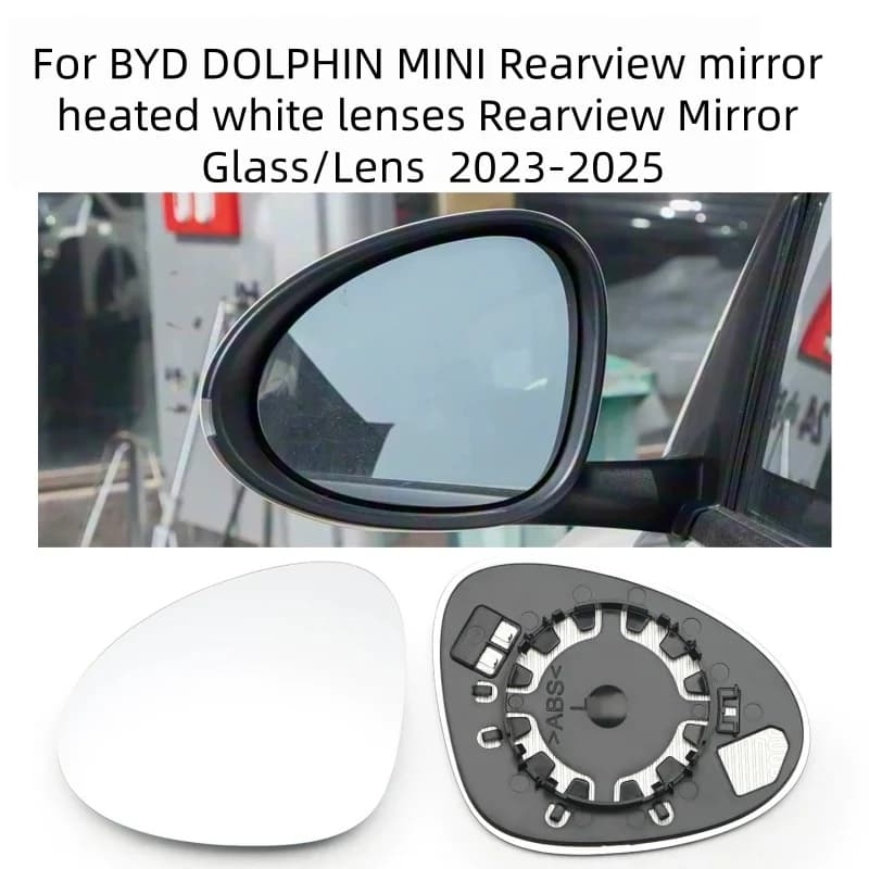 Heated White Side Rearview Mirror Glass Lens Replacement For BYD Dolphin Mini 2023‑2025 Car Exterior Mirror Accessories