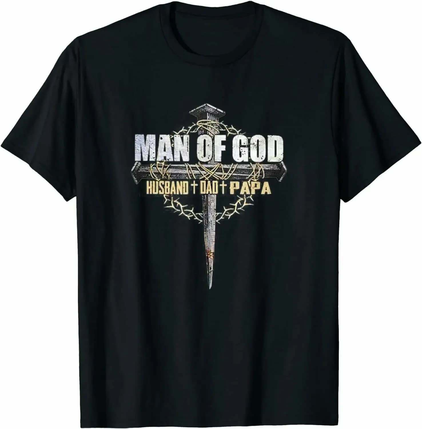 Man of God Husband Dad Papa Funny Christians Father's Day Gift T-Shirt. Summer Cotton O-Neck Short Sleeve Mens T Shirt New S-3XL