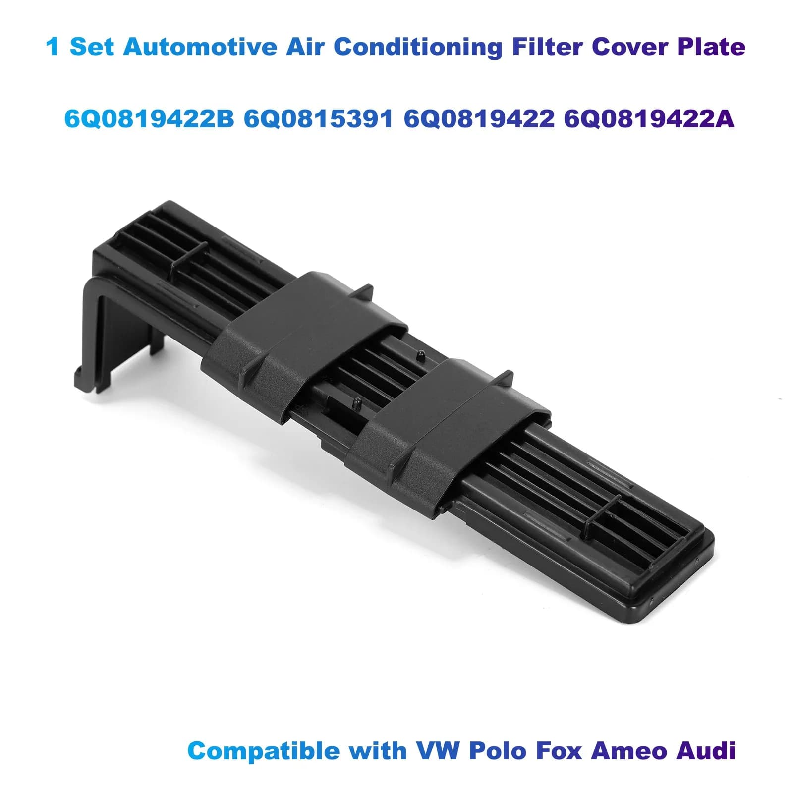 1 Set Automotive Air Conditioning Filter Cover Plate 6Q0819422B 6Q0815391 6Q0819422 6Q0819422A Compatible with VW Fox Ameo Audi