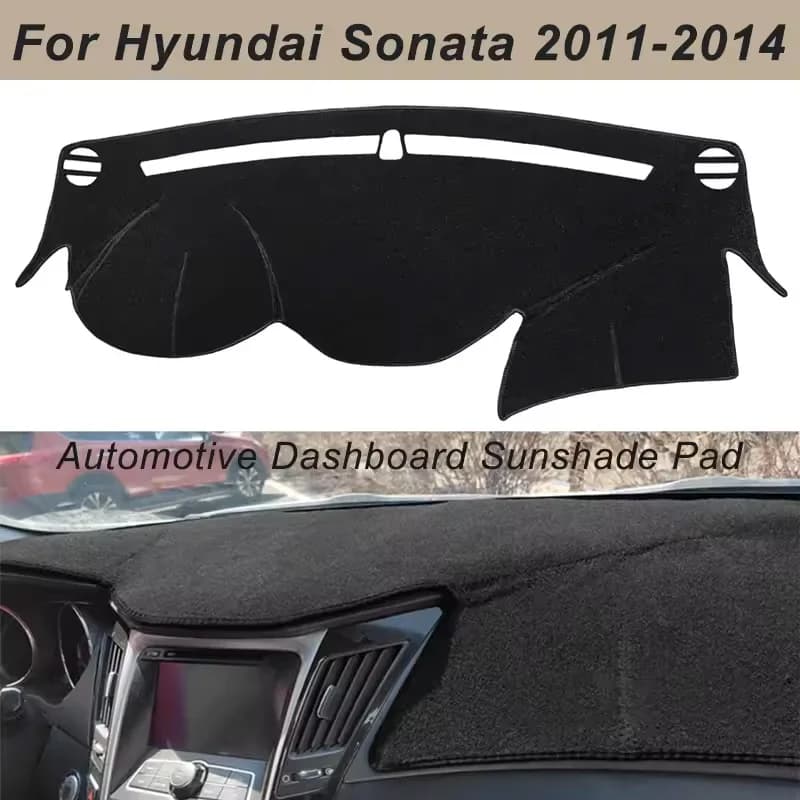 Dashboard Cover Dash Mat For Hyundai Sonata YF 2011-2014 Anti-Glare Non-Slip Sun Shade Interior Protector