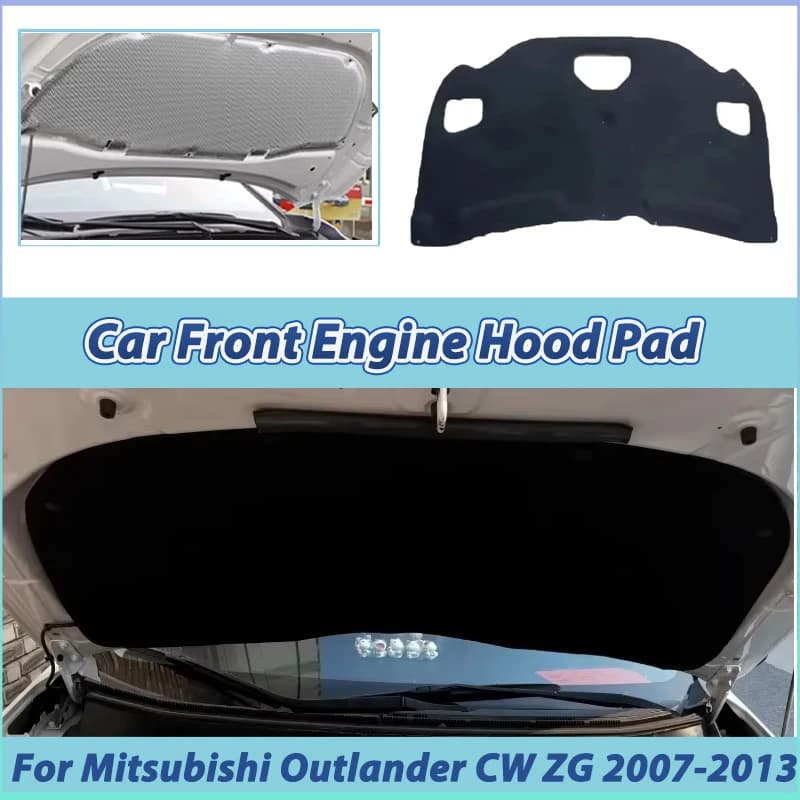 Car Engines For Mitsubishi Outlander CW ZG ZH 2007-2013 2008 Hood Pad Heat Insulation Cotton Fireproof Covers Sound Accessories