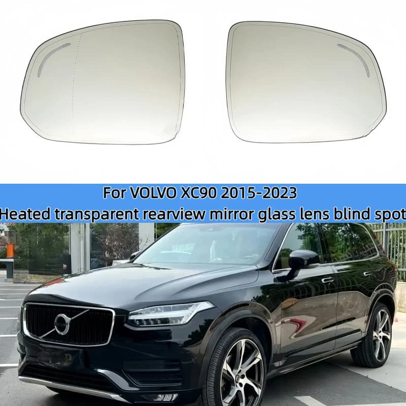 For Volvo XC90 2015 2016 2017 2018 2019 2020 2021 2022 2023 Heated transparent rearview mirror glass lens blind spot