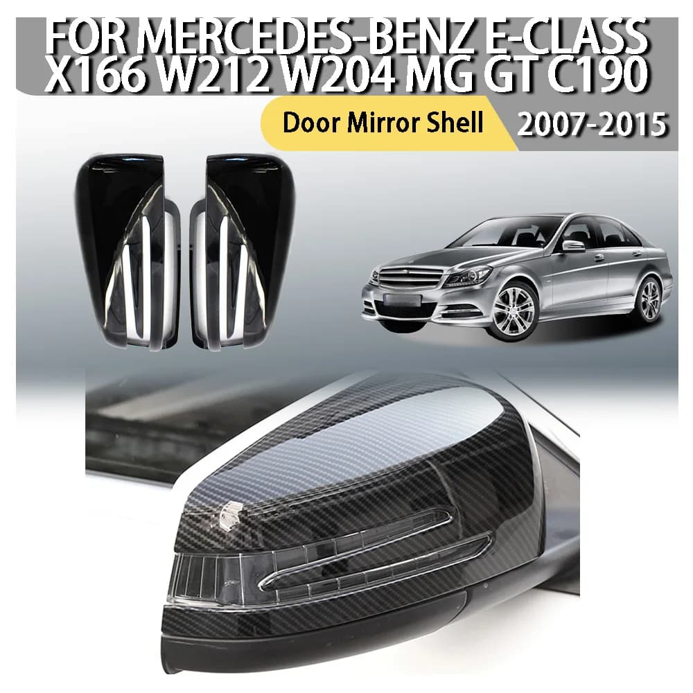 Full-Coverage Door Mirror Shell For Mercedes-Benz E-Class X166 W212 W204 MG GT C190 2007 2008 2009 2010 2011 2012 2013 2014 2015