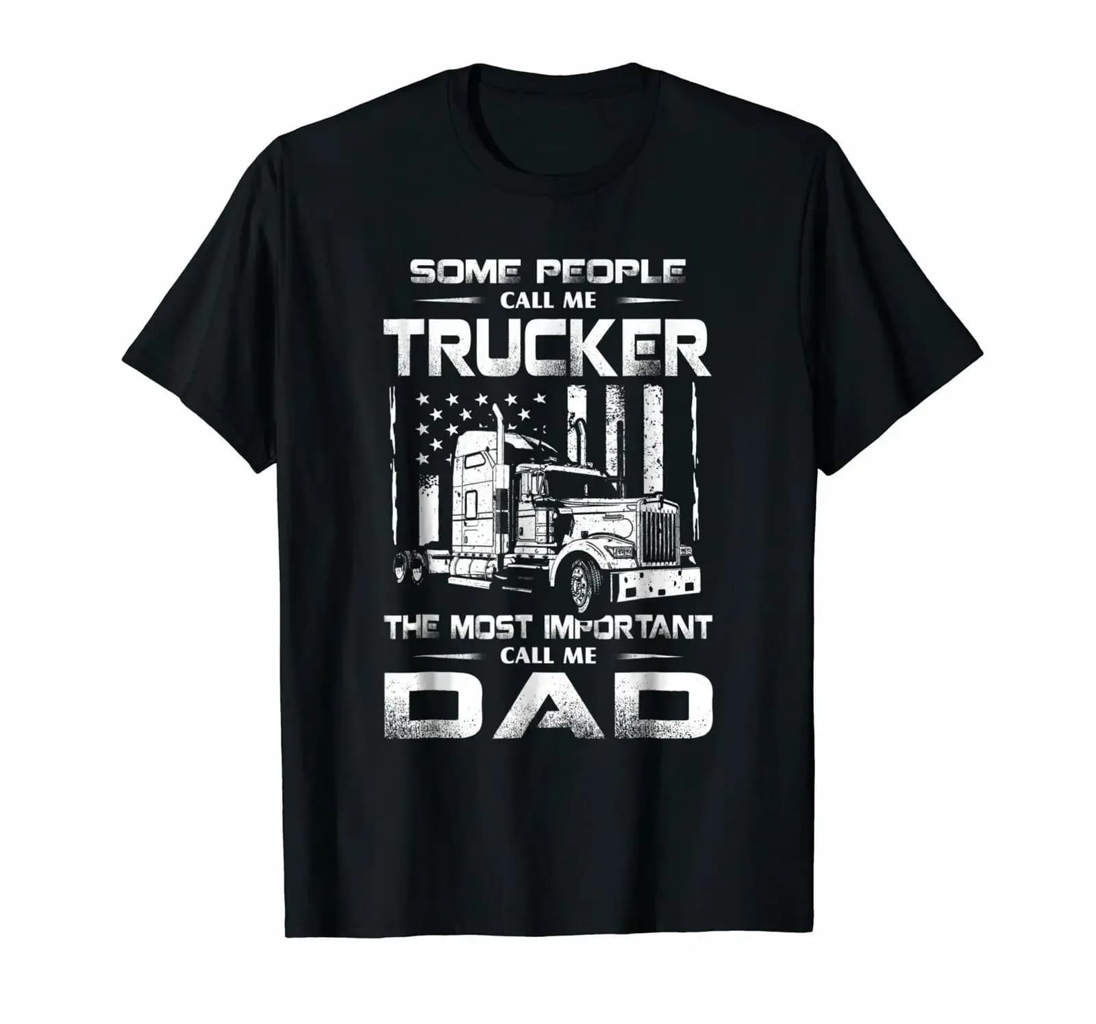 Funny American Trucker Father's Day Gift T-Shirt New 100% Cotton O-Neck Summer Short Sleeve Casual Mens T-shirt Size S-3XL
