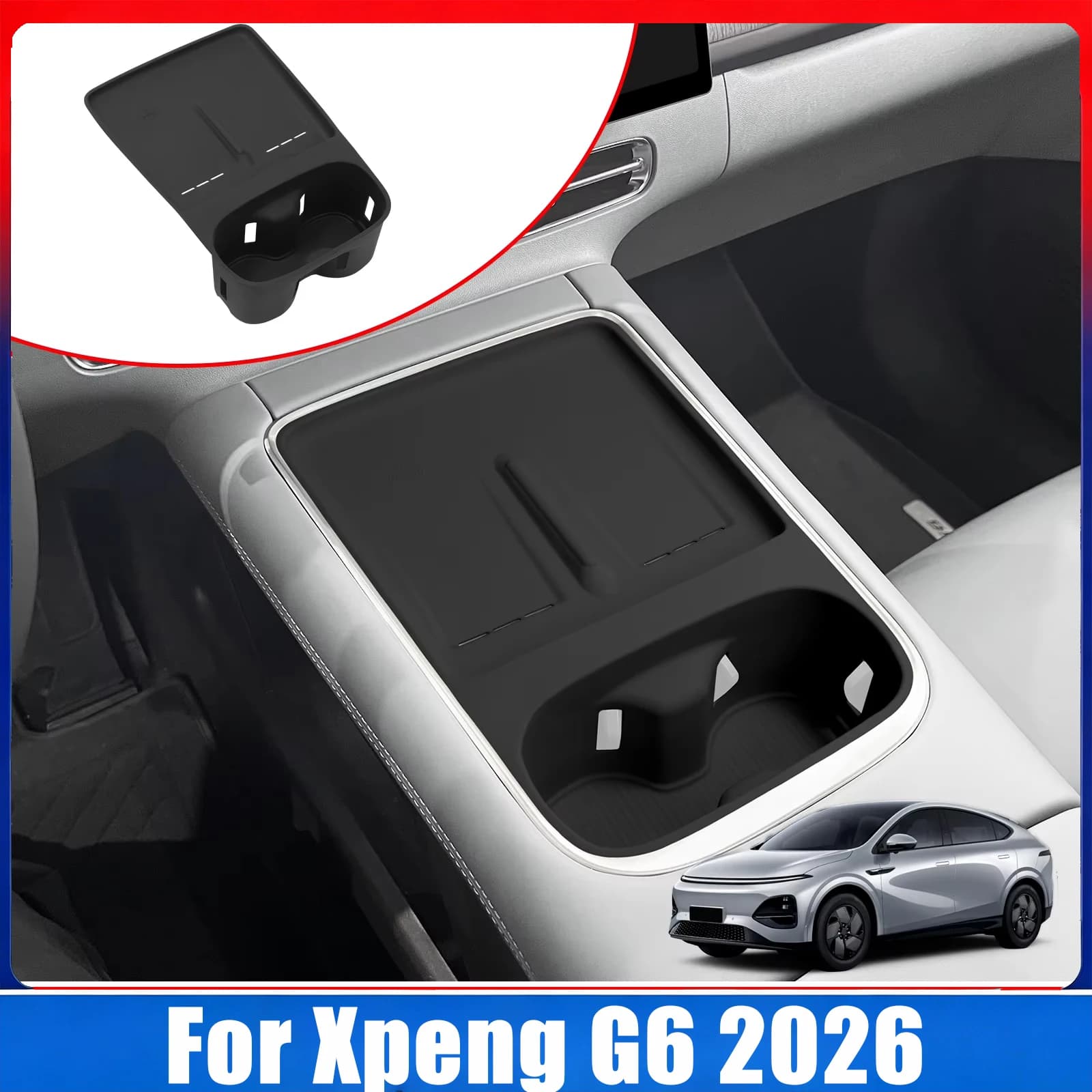 For Xpeng G6 2026 Cup Holder With Anti Dirt Pad Phone Charging Silicone Anti Slip Shock Absorbing Tray Car Accessories