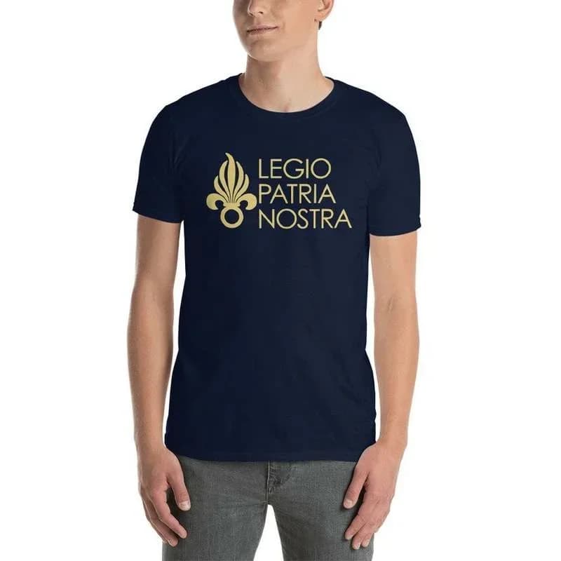 French Foreign Regiment Legio Patria Nostra Legion Etrangere Paratrooper T-Shirt Short Sleeve Casual 100% Cotton Shirt