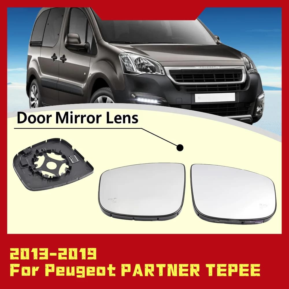 Door Mirror Lens For Peugeot PARTNER TEPEE 2013 2014 2015 2016 2017 2018 2019 ABS Glass Car Upgrade Rearview Accessory Tools