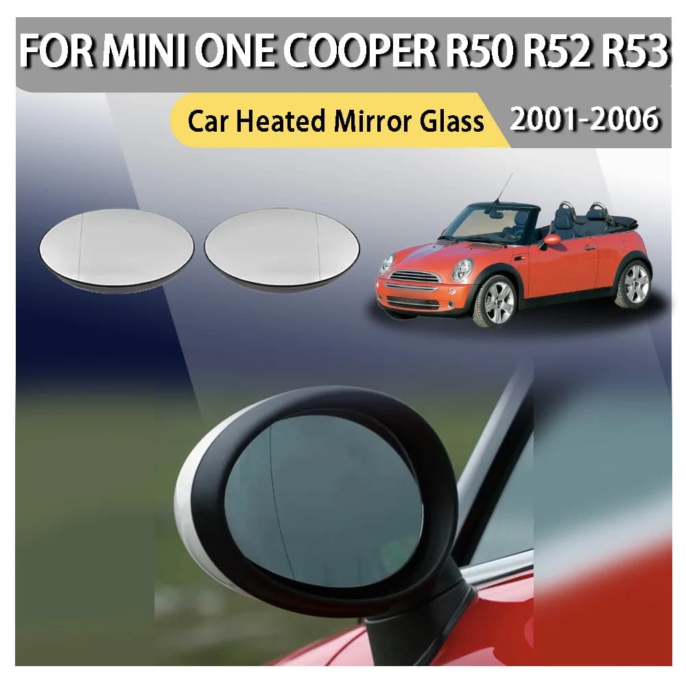 Car Heated Mirror Glass For Mini ONE COOPER  R50 R52 R53 2001 2002 2003 2004 2005 2006 Heated Rearview Mirror Glass 51167192472