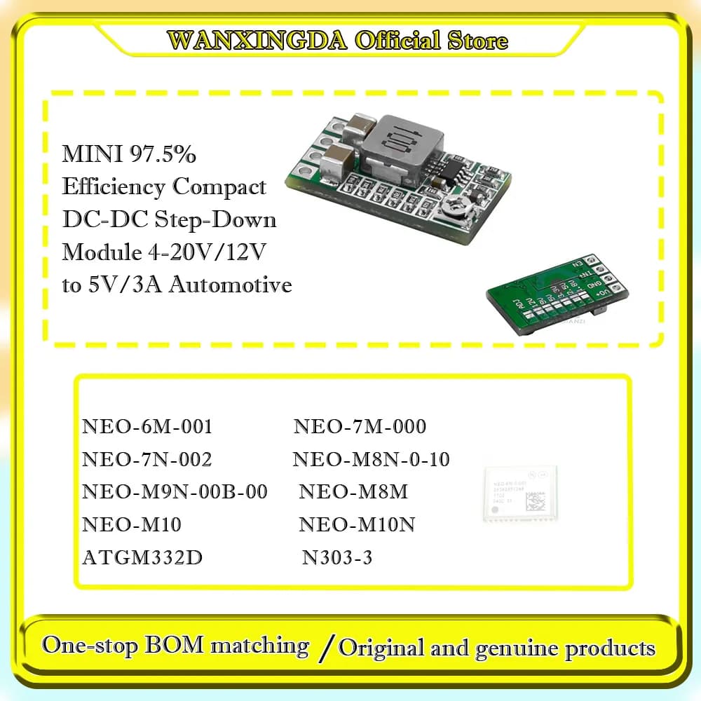 N303-3 NEO-M10 M8M M10N 7N-002 6M-001 7M-000  M8N-0-10 M9N-00B-00 ATGM332D Mini-sized DC-DC step-down module, 4-20V/12V to 5V/3A