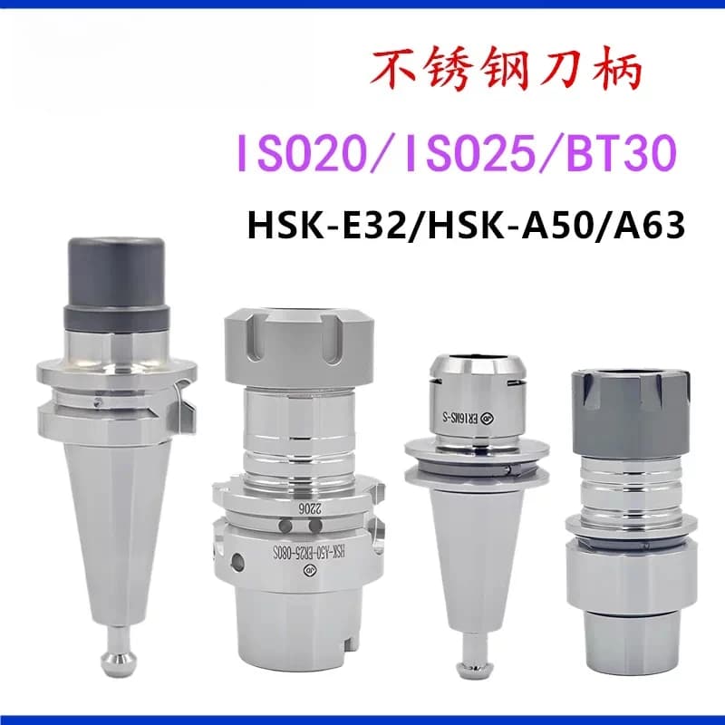 Multi‑Spec Stainless Steel Machine Tool Holder Collet, ISO20 ISO25 BT30 HSK‑E32 HSK‑A50 A63 CNC Chuck Parts