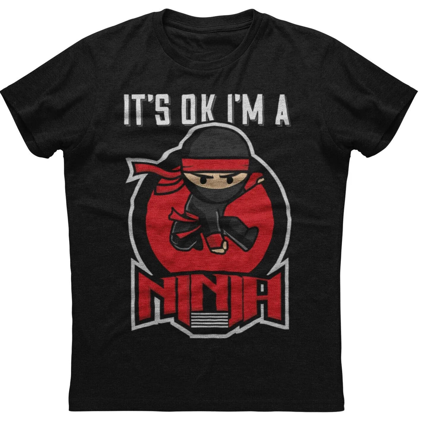 It's Ok I'm A Ninja - Cool Ninja Warrior T-Shirt 100% Cotton O-Neck Short Sleeve Summer Casual Mens T-shirt Streetwear