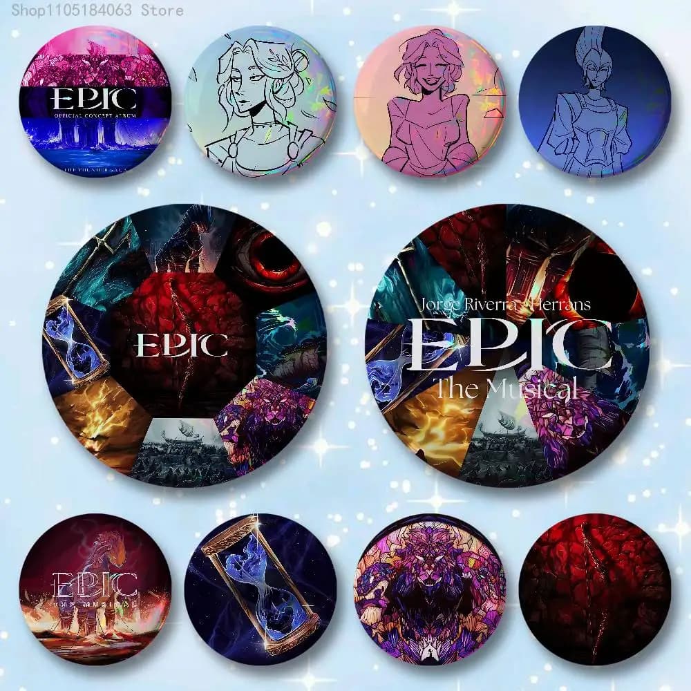 E-Epic The Musical Badges 25 32 44 58 75 mm Round Cosplay Pin Bag Decor Fans Collect Friends Gifts Brooch Souvenir