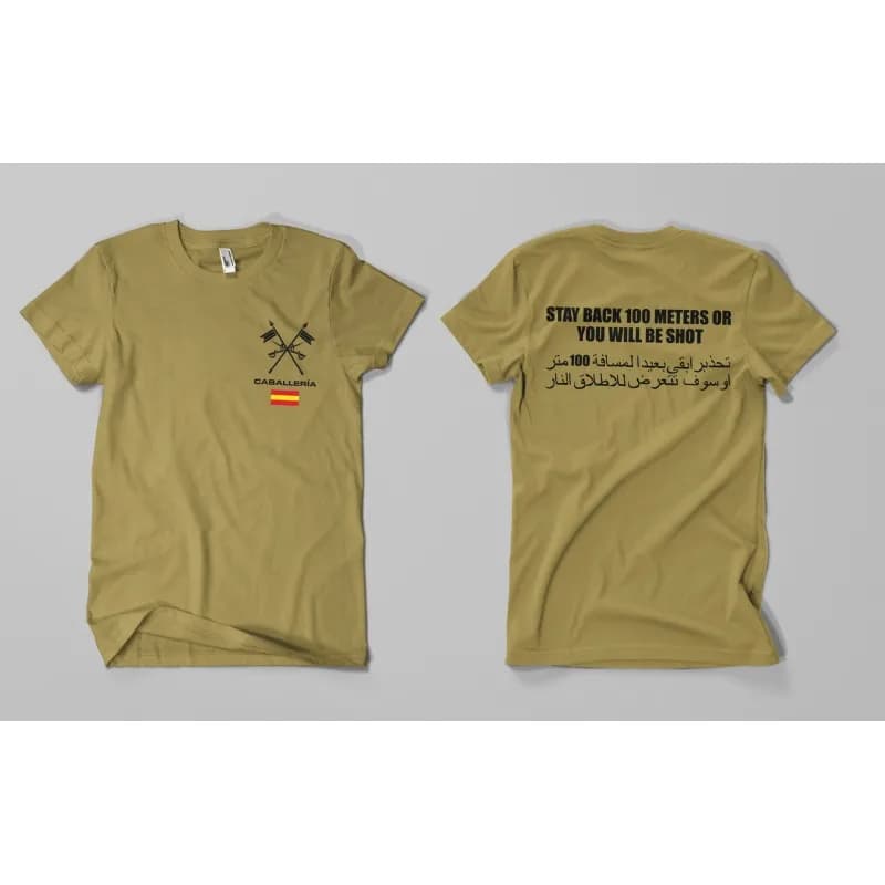 "Stay Back 100 Meters or You Will Be Shot"- Spainsh Cavalry T-shirt Short Sleeve Casual Cotton Summer O-Neck T Shirt