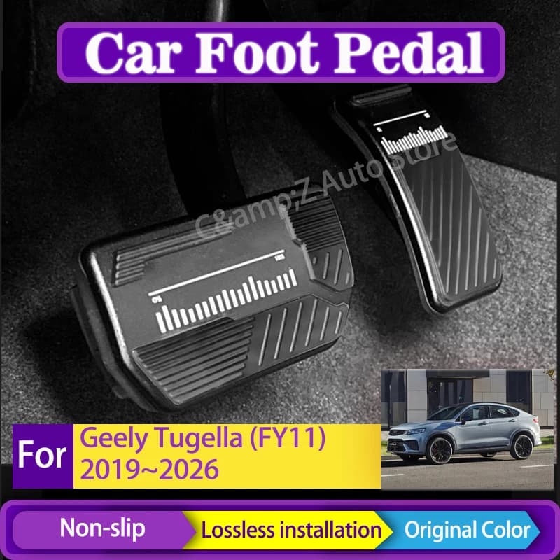Car Foot Pedal For Geely Xingyue S Tugella FY11 2019~2026 Aluminum Alloy Brake Accelerator Pad Anti-dirty Covers Auto Acessories