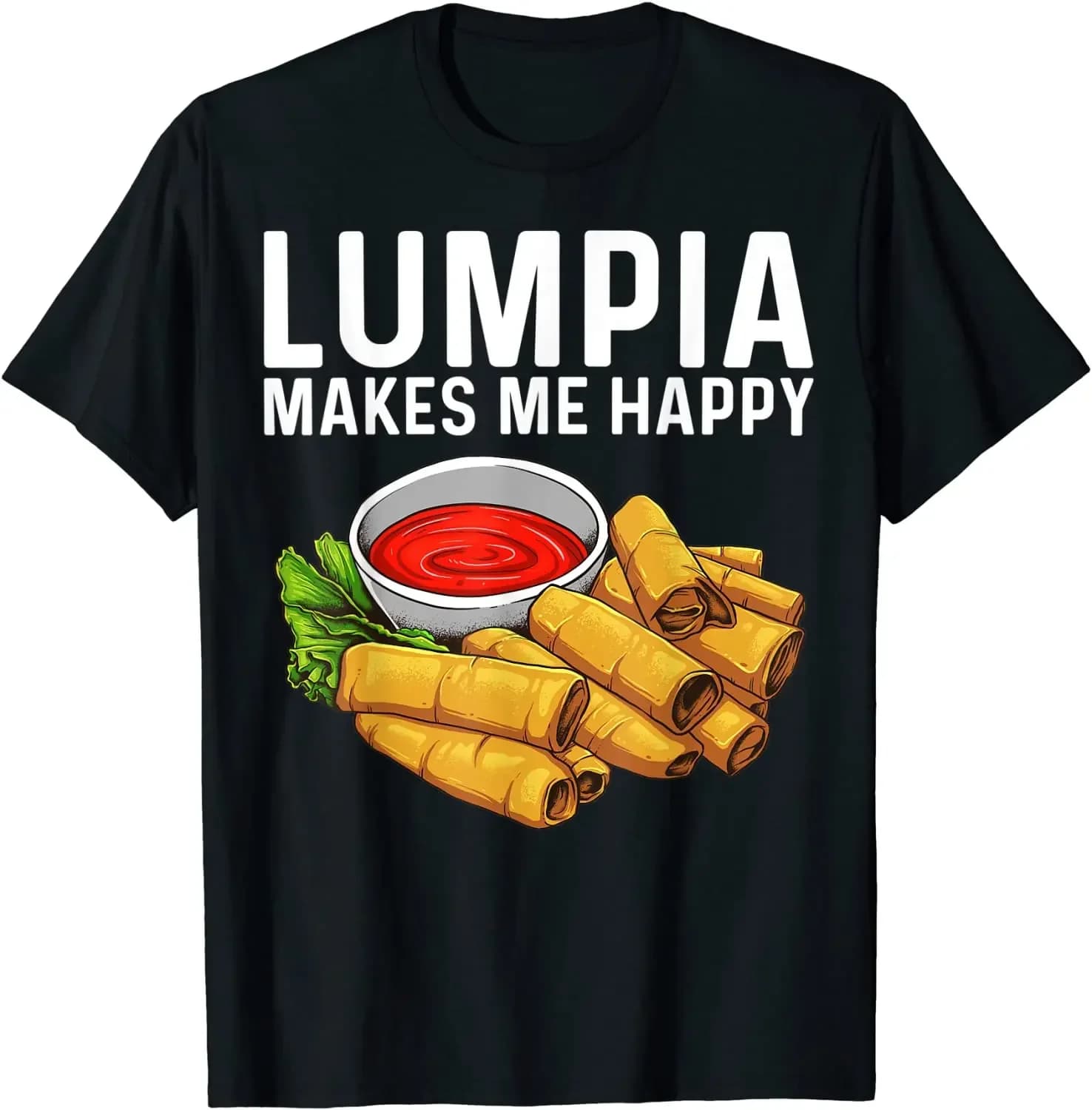 Funny Lumpia Pinoy Filipino Food Lovers T-Shirt 100% Cotton O-Neck Summer Short Sleeve Casual Mens T-shirt Size S-3XL