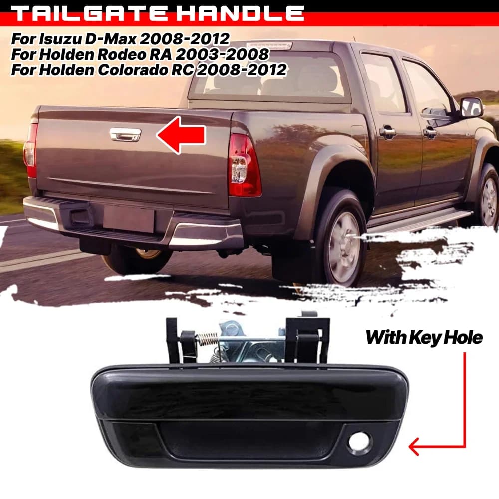 Rear Tailgate Handle with Key Hole For Isuzu D-Max 2008-2012, Holden Rodeo RA 2003-2008, Colorado RC 2008-2012 8-98079232-0