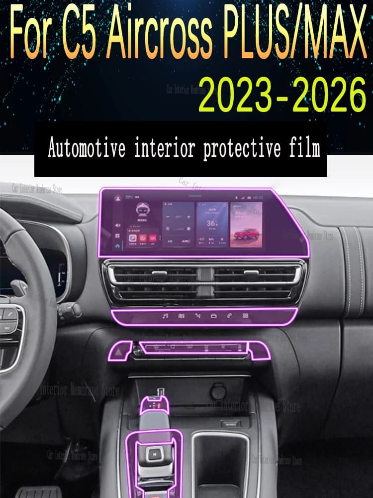 For C5 Aircross PLUS/MAX (2023-2026) TPU Gearbox Panel Film Dashboard Protective Sticker Interior Anti-Scratch Car film protect