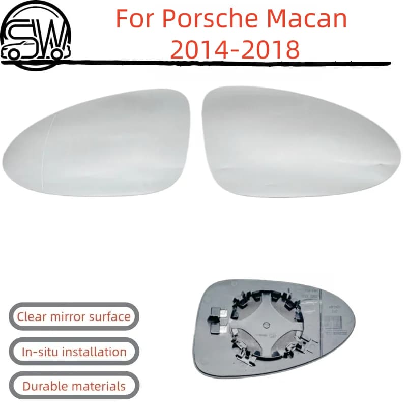 For Porsche Macan 2014-2018 models have heated rear view mirrors and rearview lenses.