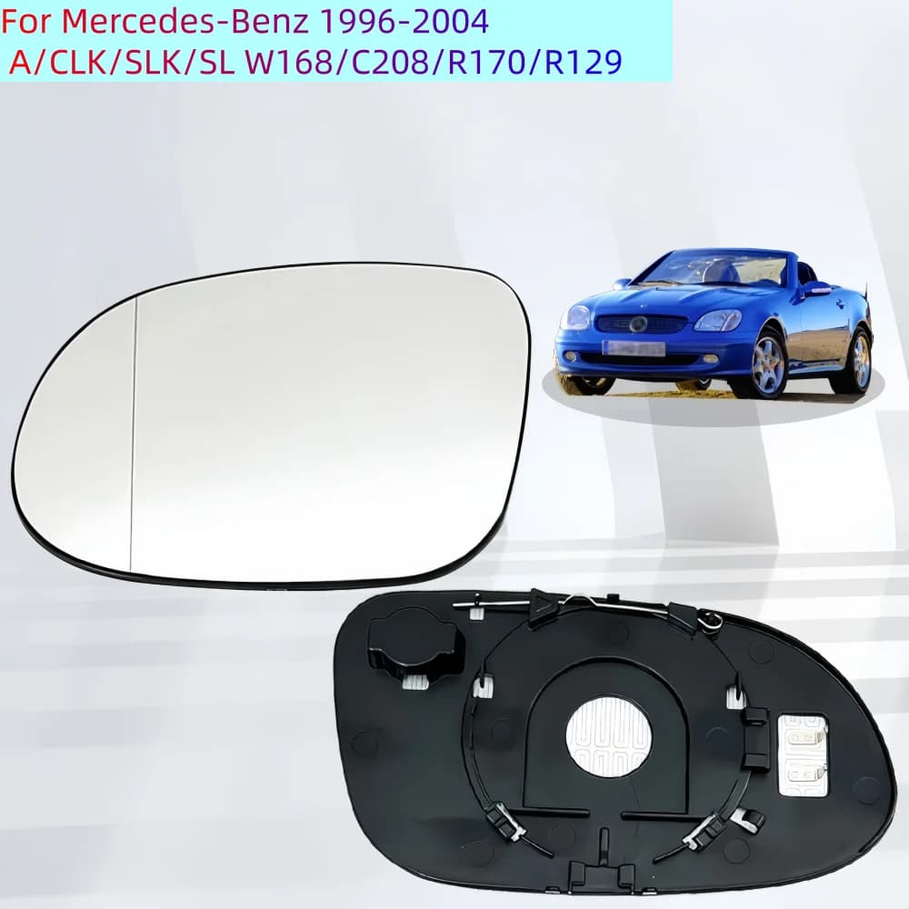 For Mercedes-Benz 1996-2004 A/CLK/SLK/SL W168/C208/R170/R129 Heated Mirror Glass Replacement A1708100121 / A1708100421