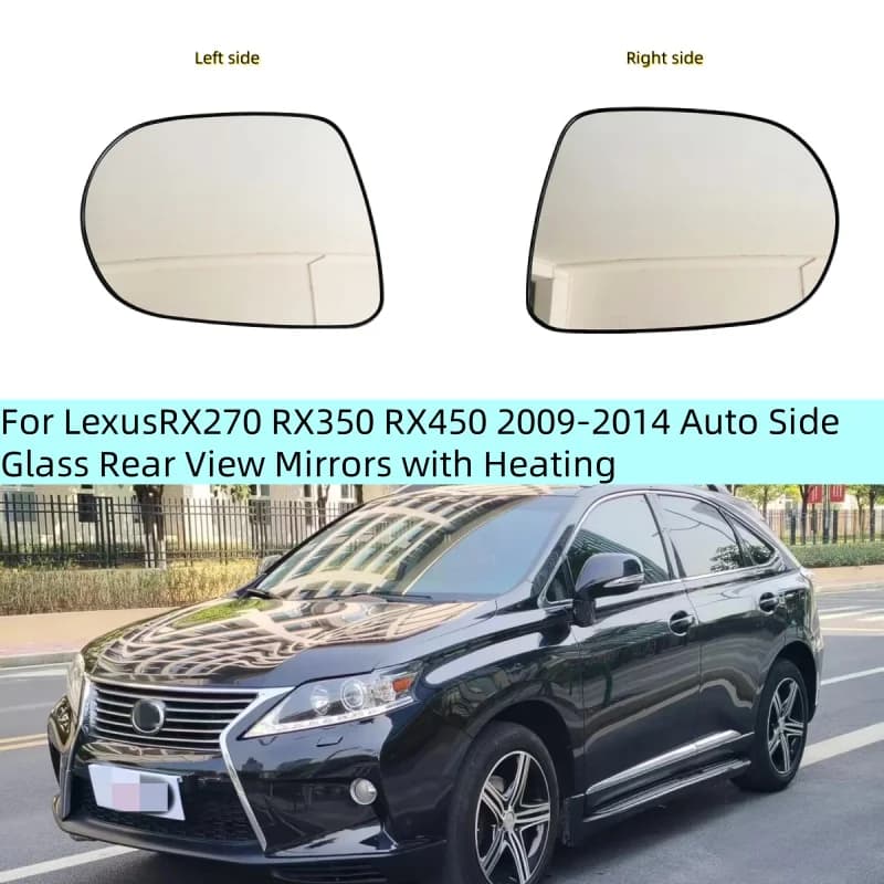 For Lexus RX RX270 RX350 RX450 2009-2014 Auto Side Rearview Mirror Glass Rear View Mirrors Lens with Heating Car Mirrors