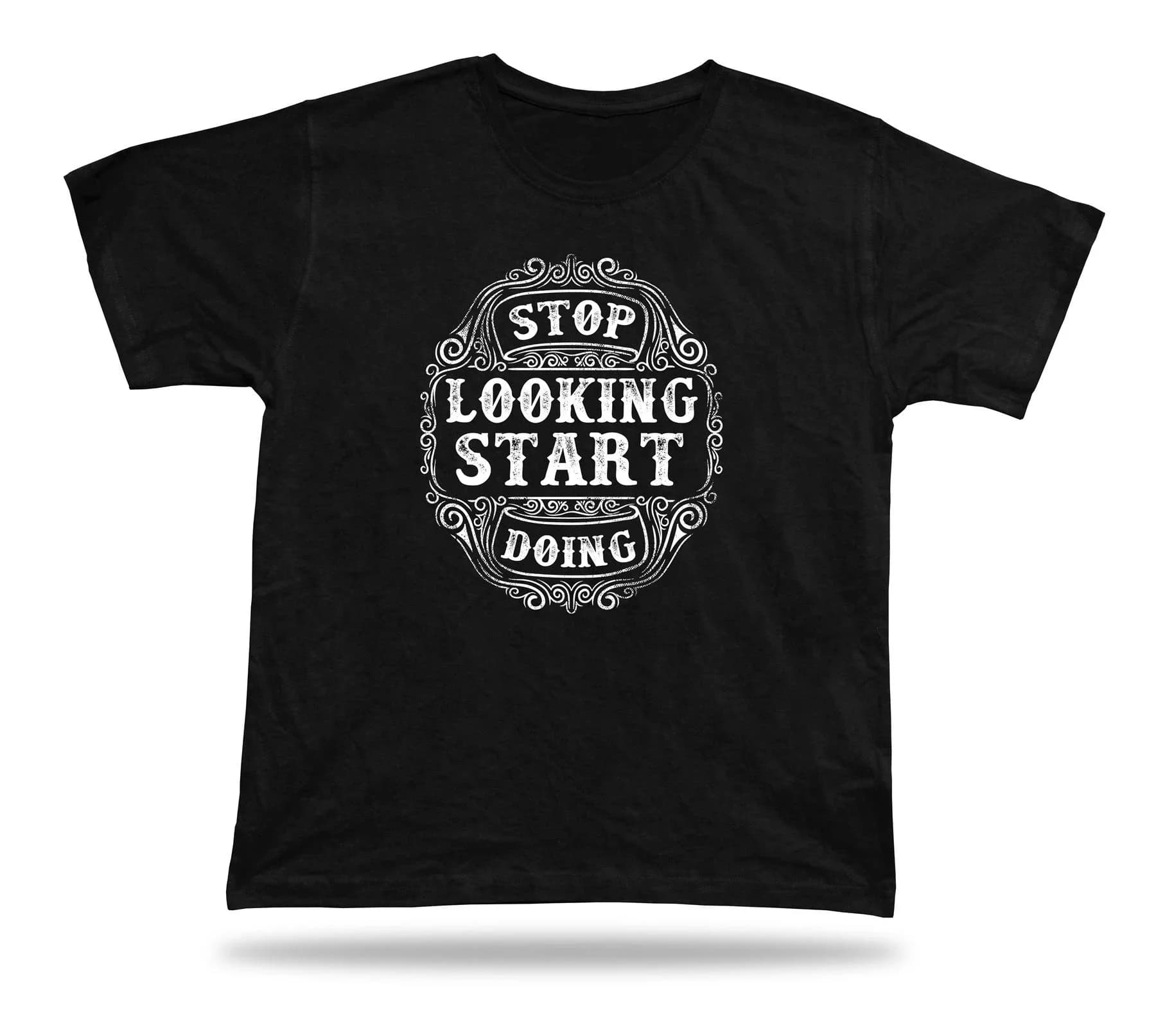 Birthday Gift Idea Tee Stop Looking Start Doing Wisdom Proverb Premium Cotton Short Sleeve O-Neck Mens Tshirt S-3XL