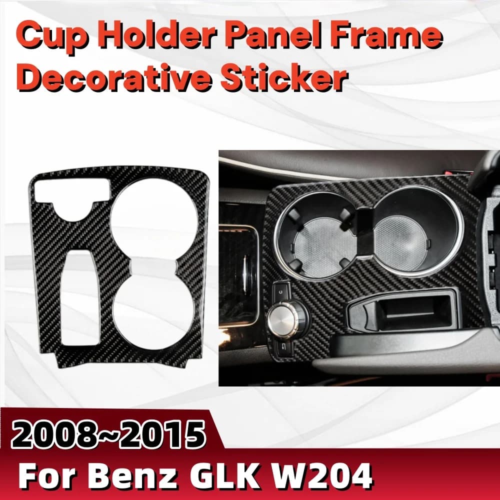 Cup Holder Panel Frame Decorative Sticker  For Benz GLK W204 2008 2009 2010 2011 2012 2013 2014 Car Decoration Stickers Upgrade