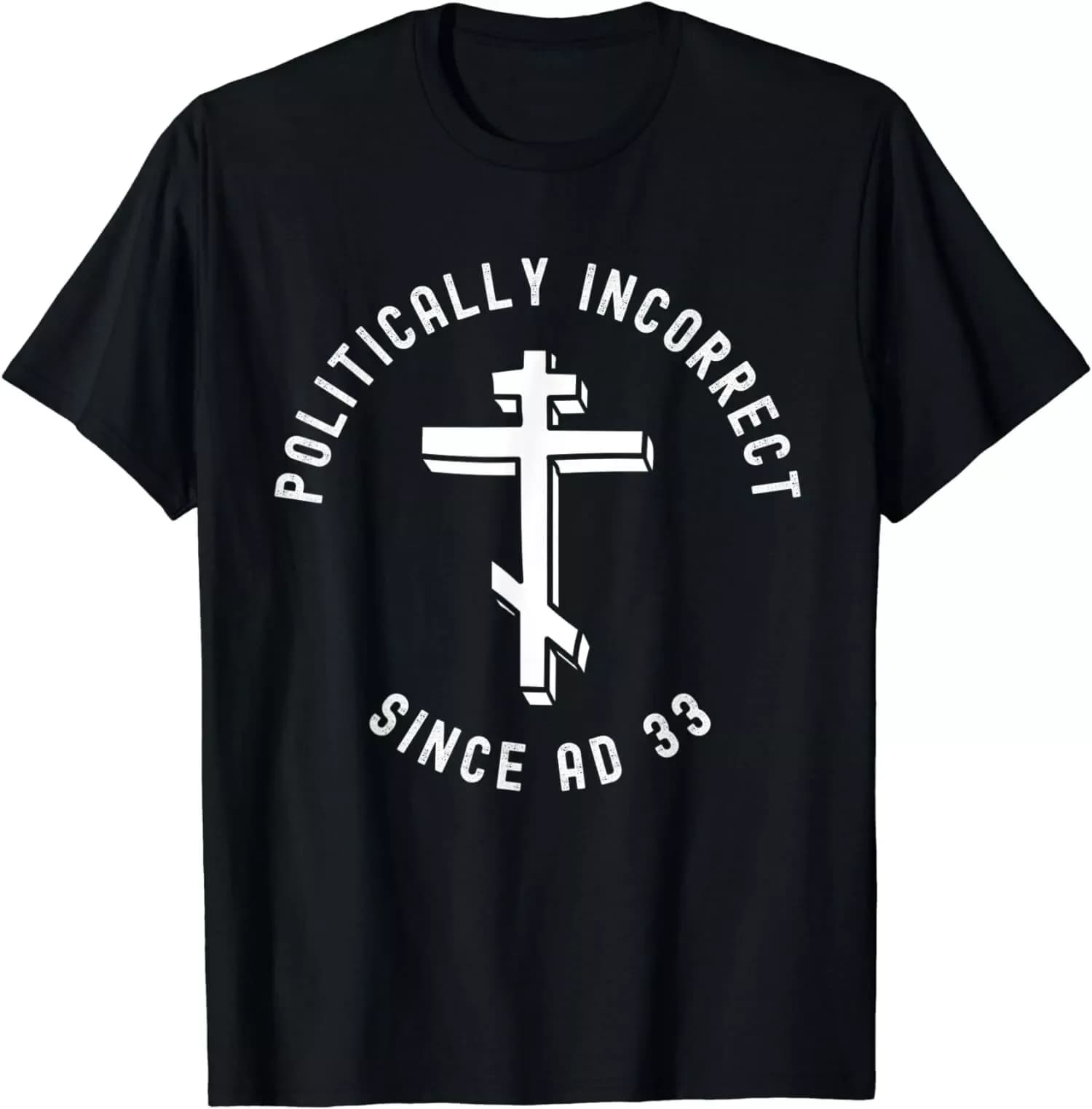Eastern Orthodox Christian Politically Incorrect T-Shirt 100% Cotton O-Neck Short Sleeve Summer Casual Mens T-shirt Size S-3XL