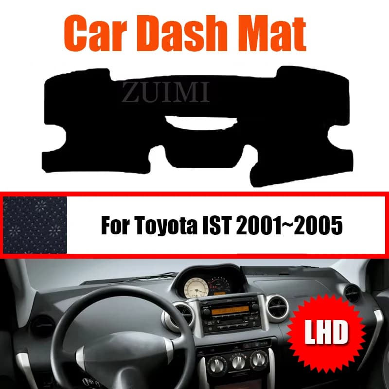 ZUIMI Dashboard Cover Dash Mat Dashmat Dash Board Cover Pad Sun Shade For Toyota IST 2001~2005 LHD RHD High Quality Special