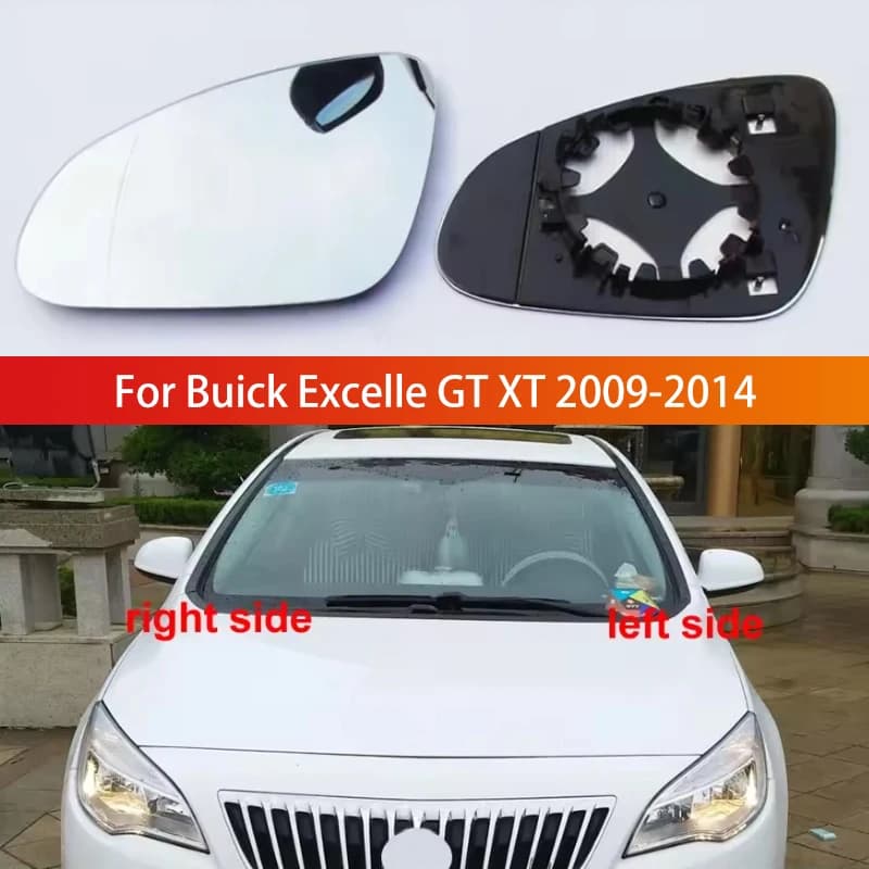 For Buick Excelle GT XT 2009-2014 Replacement Car Exterior Side Mirrors Reflective Lens Rearview Mirror Lenses Glass