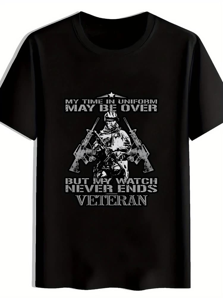 "My Time in Uniform May Be Over,But My Watch Never Ends"-Military Helmet&Rifle Design-100% cotton O-neck printed men's T-shirt.