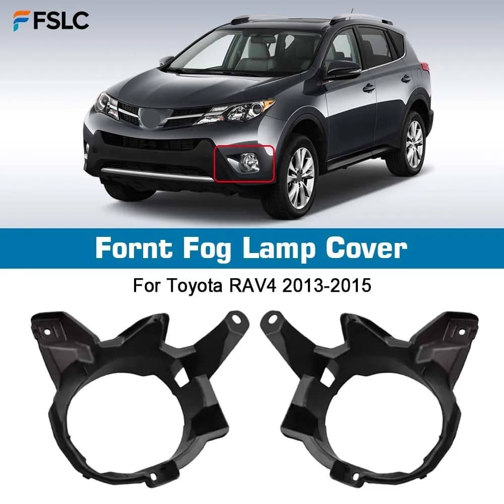⭐Genuine⭐ Protective Cover Fornt Fog Lamp Cover for Toyota RAV4 2013-2015 Fog Lamp Frame Headlamp DRL Grille Frame Cover