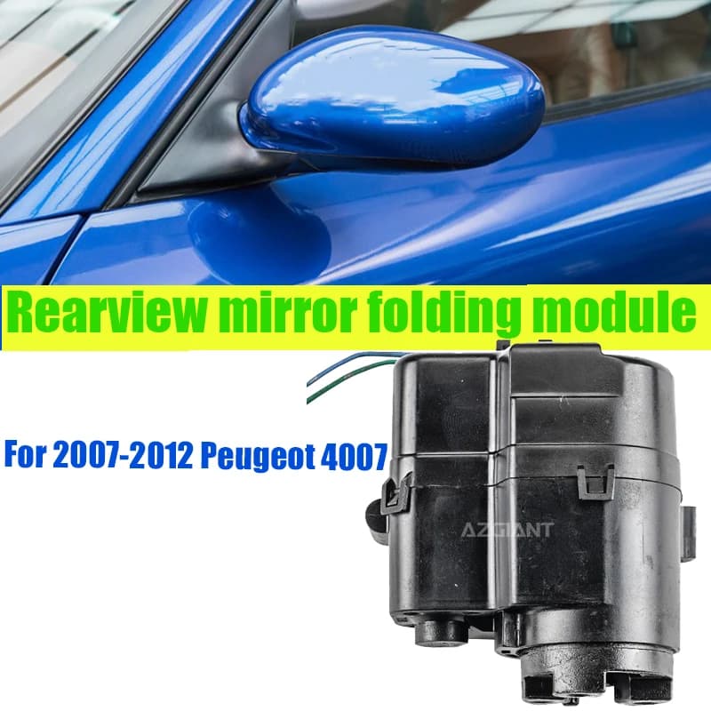 Azgiant Outdoor car Power folding rearview mirror module original repair For Peugeot 4007 2007-2012 automobil parts accessories