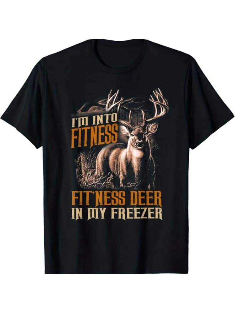 I Have Deer in The Fridge - Men'S Deer Hunting Clothes, 100% Cotton short sleeve casual O-neck printed T-shirt.